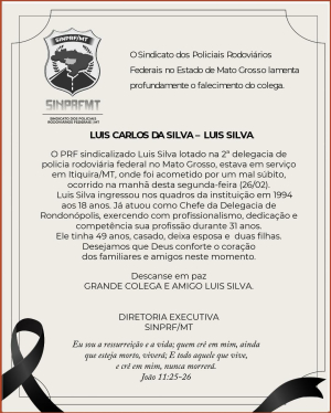 Descanse em PAZ parceiro PRF Luis Carlos da Silva