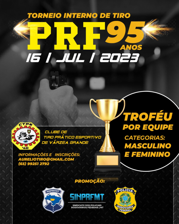 Em comemoração aos 95 anos da PRF, o SINPRF/MT promoverá um torneio de tiro